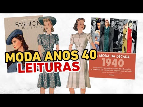 LIVROS SOBRE A MODA NOS ANOS 40 - LEITURAS FASHION #1