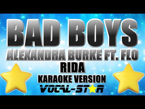 Alexandra Burke Ft. Flo Rida - Bad Boys | With Lyrics HD Vocal-Star Karaoke