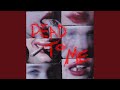 Dead To Me (Reimagined)