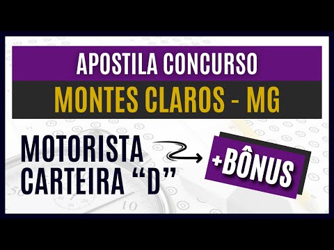 Concurso Público Montes Claros-MG 2024 - Apostila ESPECÌFICA para Motorista Carteira “D”