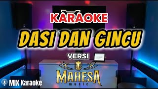 Download lagu KARAOKE - DASI DAN GINCU - VERSI MAHESA MUSIC mp3