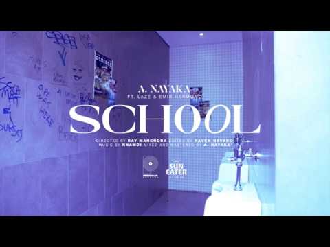 A. Nayaka - School ft. Laze & Emir Hermono (Official Loop Video)