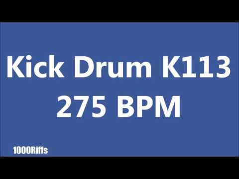 Kick Drum K113 : 275 BPM : Beats Per Minute