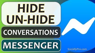 How to Hide and Unhide Messages on Messenger App