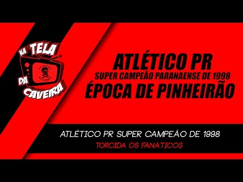 Atlético PR super Campeão Paranaense de 1998 - Emocionante