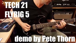TECH 21 FLYRIG 5, demo by Pete Thorn