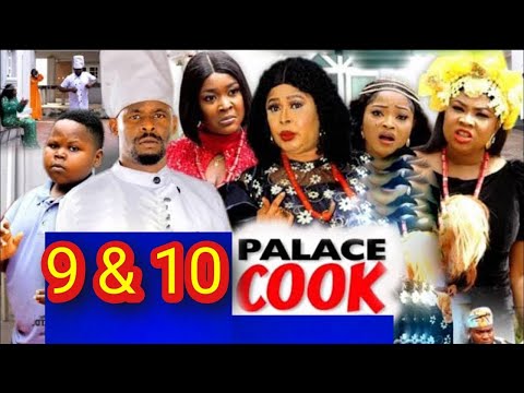 [9&10] THE PALACE COOK {ZUBBY MICHAEL} FULL MOVIE 2022 LATEST NIGERIAN NOLLYWOOD MOVIES