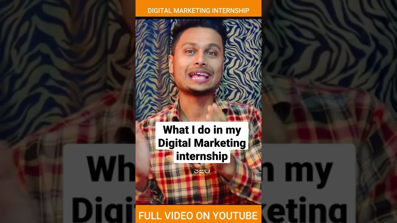 Digital marketing internship | What I do in my internship