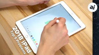 Top 5 Problems with Apple's 2018 iPad