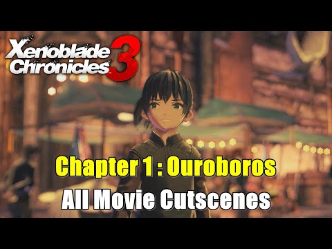 Xenoblade Chronicles 3 Chapter 1 : Ouroboros - All Movie Cutscenes