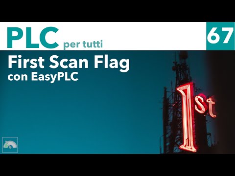 First Scan Flag con EasyPLC - Video 67 PLC per tutti
