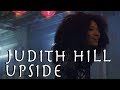 Judith Hill - Upside (Official Music Video)