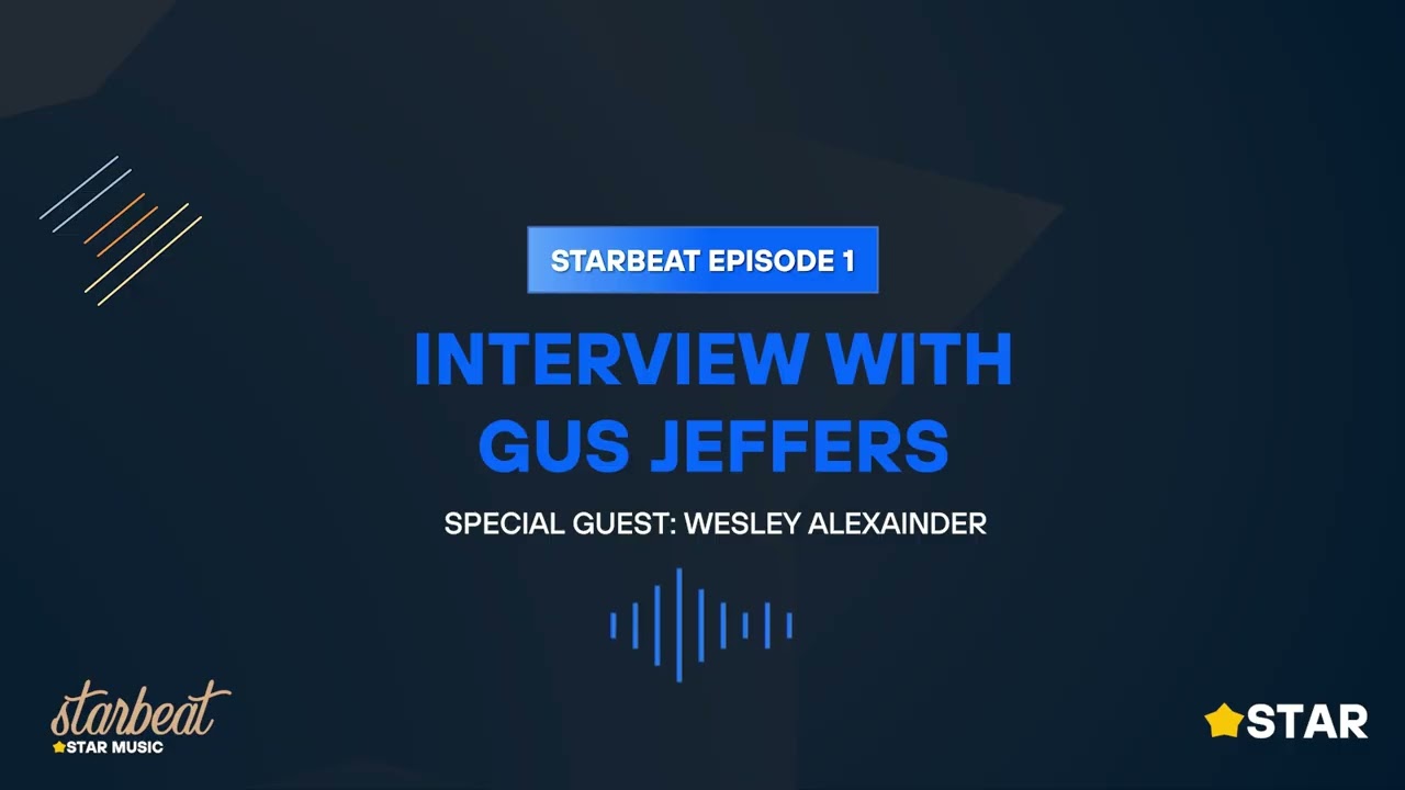 Thumbnail for Starbeat Audio by Star Music S1E1 Gus Jeffers
