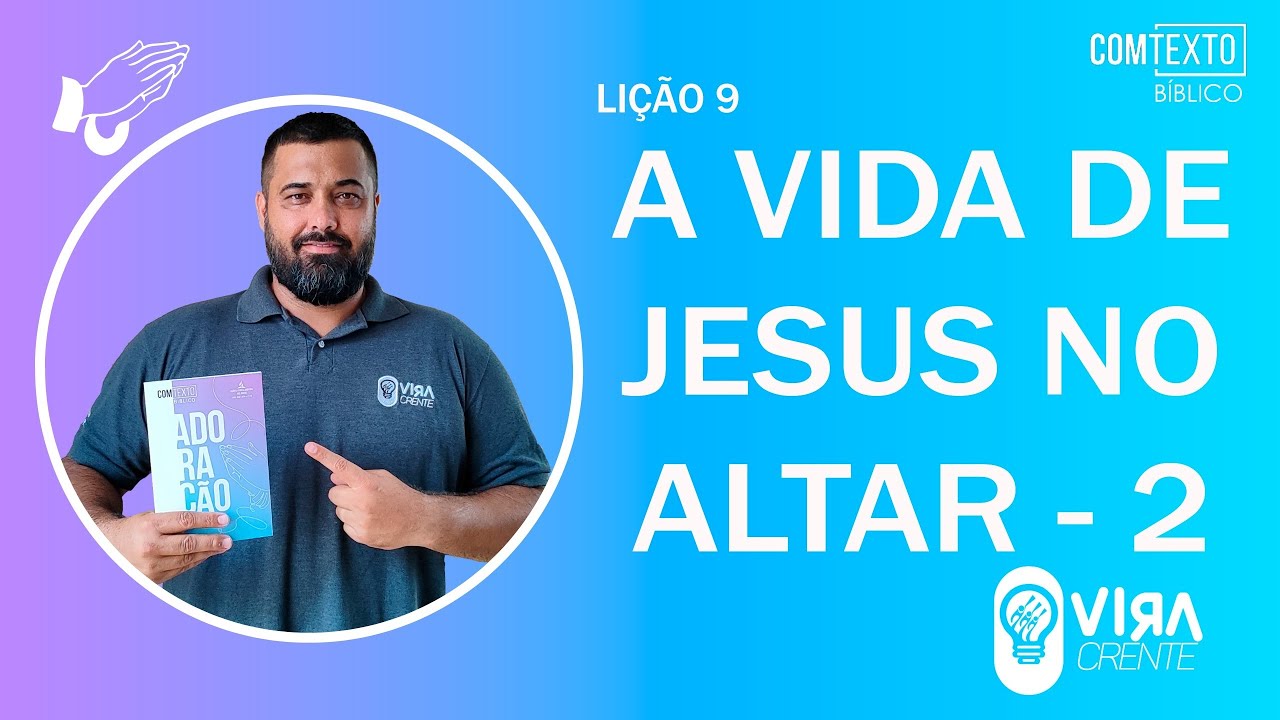 Youth Lesson ES - Worship - Theme 9: The Life of Jesus on the Altar 2