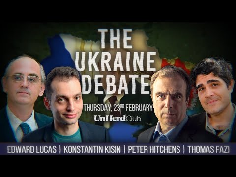 UnHerd Club - The Ukraine Debate with Edward Lucas, Konstantin Kisin, Peter Hitchens & Thomas Fazi