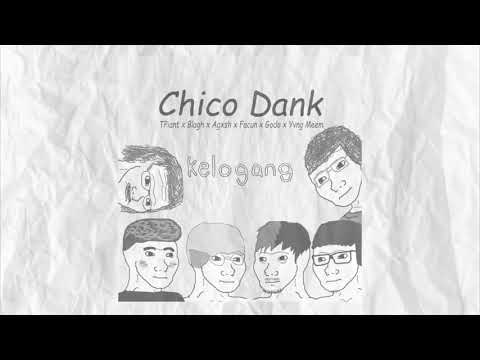CHICO DANK - Tpiant x Blagh x Agxsh x Godo x Facun x Yvng Meem (Letra).