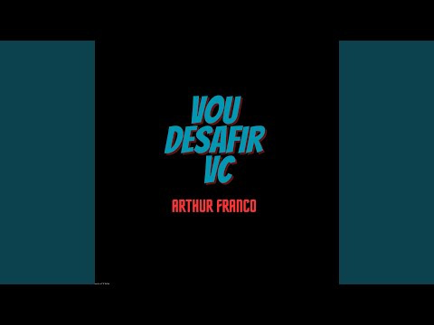 Vou Desafiar Vc
