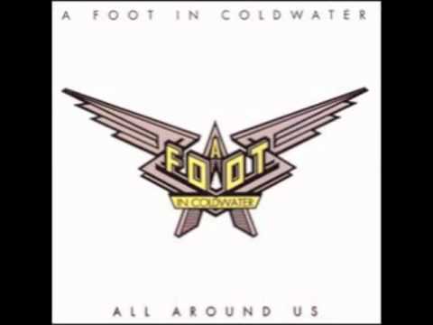 A Foot In Coldwater - (Isn't Love Unkind) In My Life