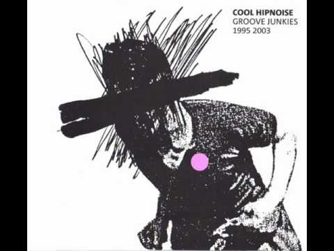 Cool Hipnoise - Grove Junkie