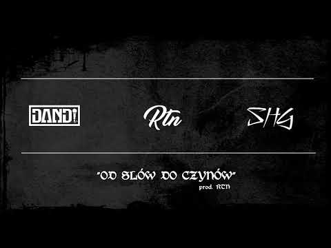DANDI x SHG  - OD SŁÓW DO CZYNÓW | prod. RTN  | (2021)