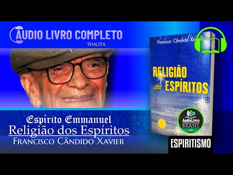 Áudio Livro Espírita: Religião dos Espíritos - Chico Xavier - SOM DE FUNDO - Português PTBR