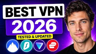 Best VPN 2026 | Which VPN Should You Choose?