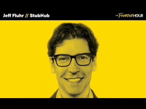 Jeff Fluhr | Co-Founder & Former CEO of StubHub - YouTube