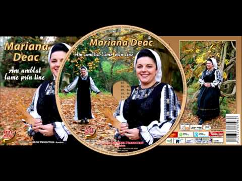 Mariana Deac - Am umblat lume prin tine