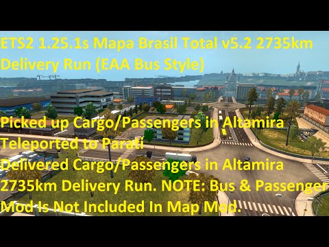 ETS2 1.25.1s Mapa Brasil Total v5.2 2735km Delivery Run