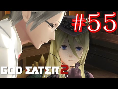 God Eater 2: Rage Burst - Part 55 - Difficulty 4 - Sea Breeze