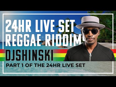 Reggae Riddims Mix🇯🇲🇯🇲!!! - Dj Shinski 24 Hour Live Set Part 1