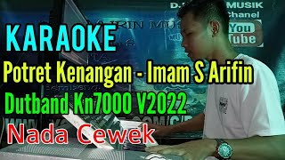 Download lagu Potret Kenangan - Imam s Arifin | DutBand [Karaoke] Kn7000 - Nada Cewek mp3
