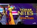 Nimrat Khaira| Tashan Nites November| 9X Tashan
