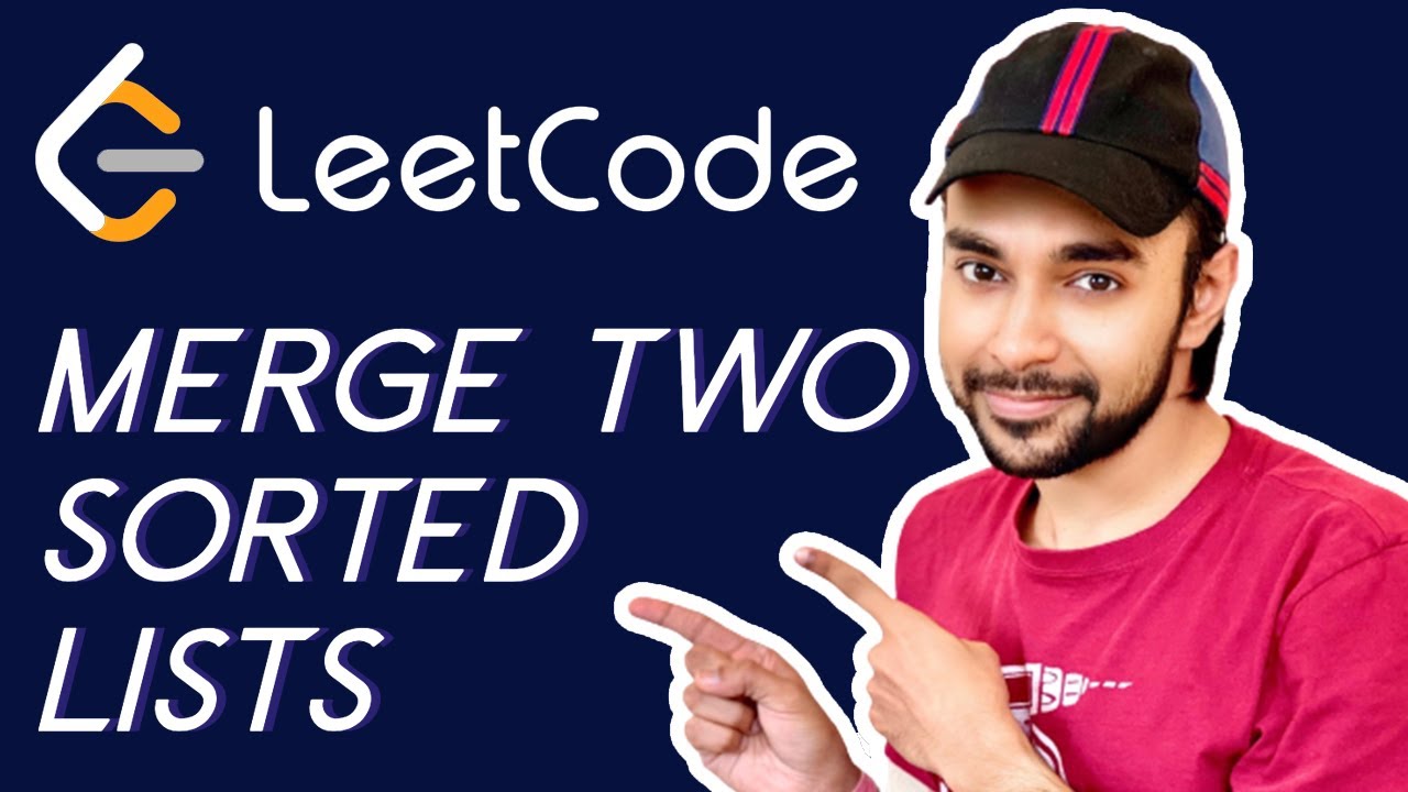 Merge Two Sorted Linked Lists (LeetCode 21) | Full solution with Examples | Study Algorithms