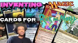 Inventing Magic the Gathering Commanders for Rick and Morty 