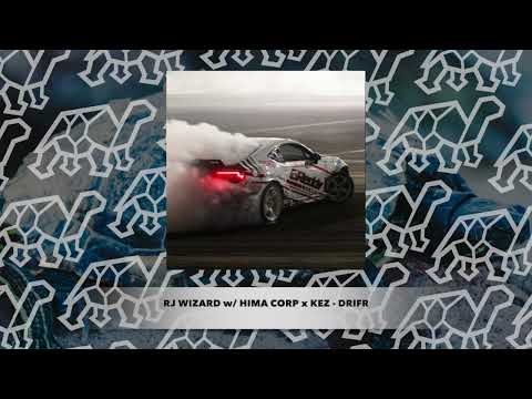 RJ Wizard w/ Hima Corp X Kez - DRIFT