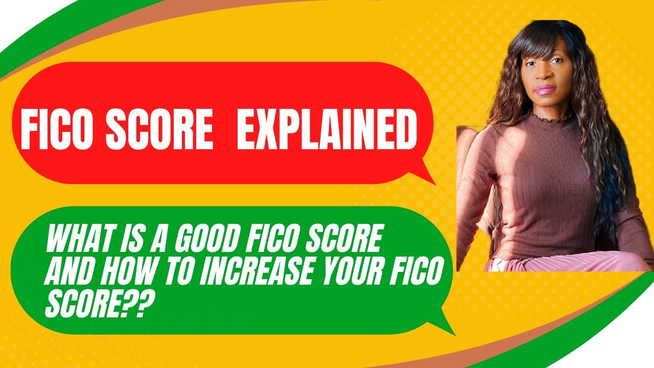 FICO SCORE EXPLAINED-What is a FICO SCORE-HOW TO INCREASE YOUR FICO SCORE