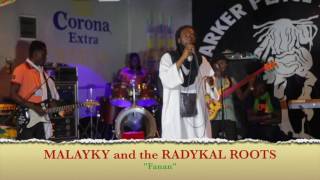 MALAYKY & The RADYKAL ROOTS – “FANAN” – LIVE at PARKER PLACE – 06 August 2016