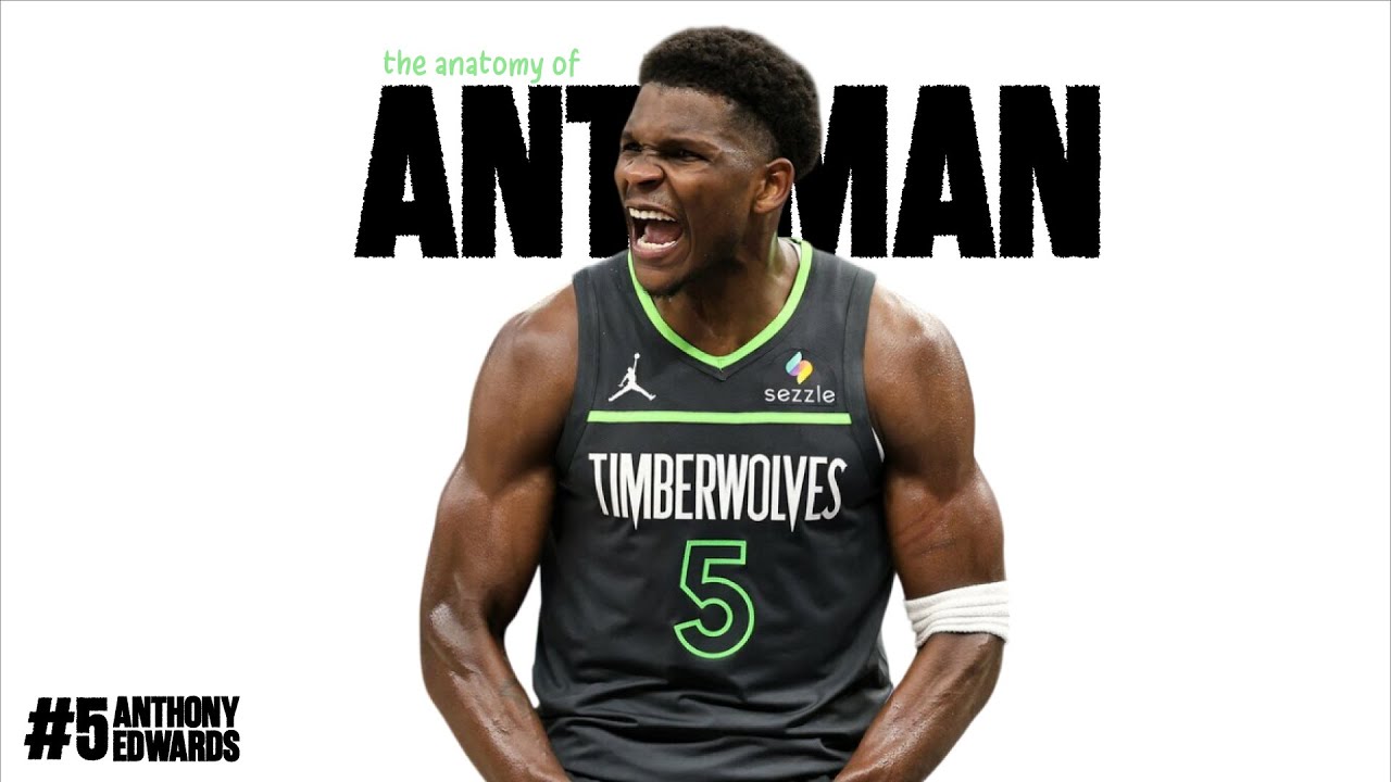 The Anatomy of Anthony Edwards