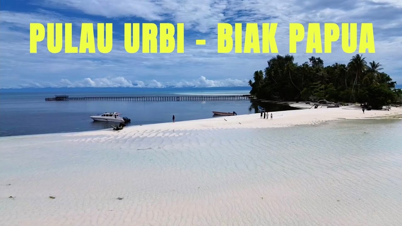Berlibur di Pulau URBI - Biak Papua