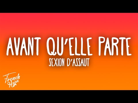 Sexion d'Assaut - Avant qu'elle parte