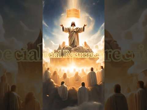 Special Resurrection#ThirdAngelsMessage #ResurrectionPower#WatchThis #TruthRevealed #HeavenIsReal