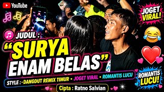 Download lagu Surya Enam Belas _ Dangdut Remix Timur Terbaru (Salvian NTT ) mp3