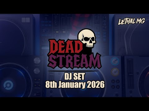 Lethal MG - Deadstream 08/01/2026