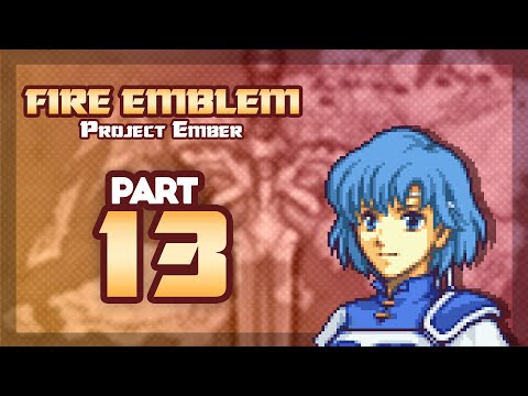 Part 13: Let's Play Fire Emblem 6, Project Ember - "Thea Destroys My Sanity"