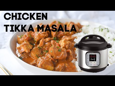 Instant Pot Chicken Tikka Masala
