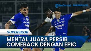 Drama Tanpa Ampun, Persib Bandung Comeback Bikin Bhayangkara FC Terpukul
