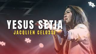 Download lagu JACQLIEN CELOSSE & KAREN SEROUNA | Yesus PadaMu Kuberseru, Yesus Setia, Tuhan Benteng Hidupku mp3