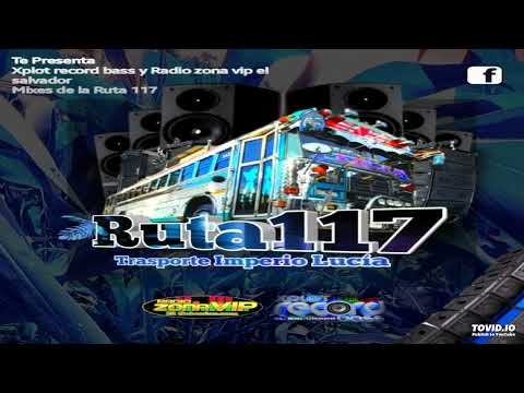 Cantina Mix (Ernesto DJ) 🚍 Mixes Ruta 117 - Xplot Record Bass Ft Radio Zona VIP El Salvador