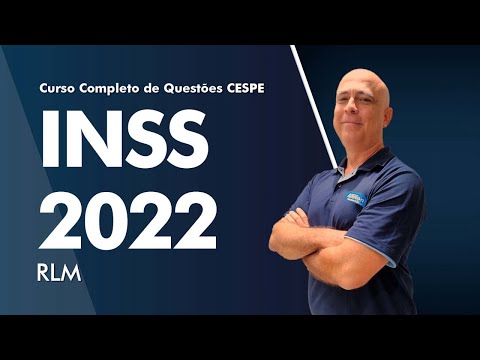 Curso Completo de Questões CESPE - INSS 2022 - RLM - AlfaCon